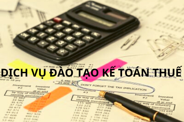 Dịch Vụ Đào Tạo Kế Toán Thuế